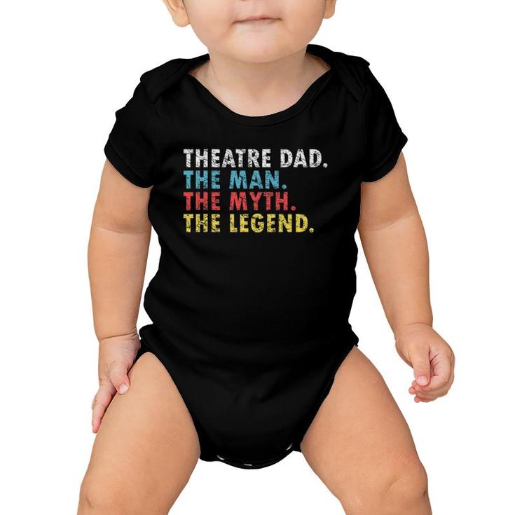 Funny Theatre Dad Man Myth Legend Daddy Father's Day Gift Baby Onesie