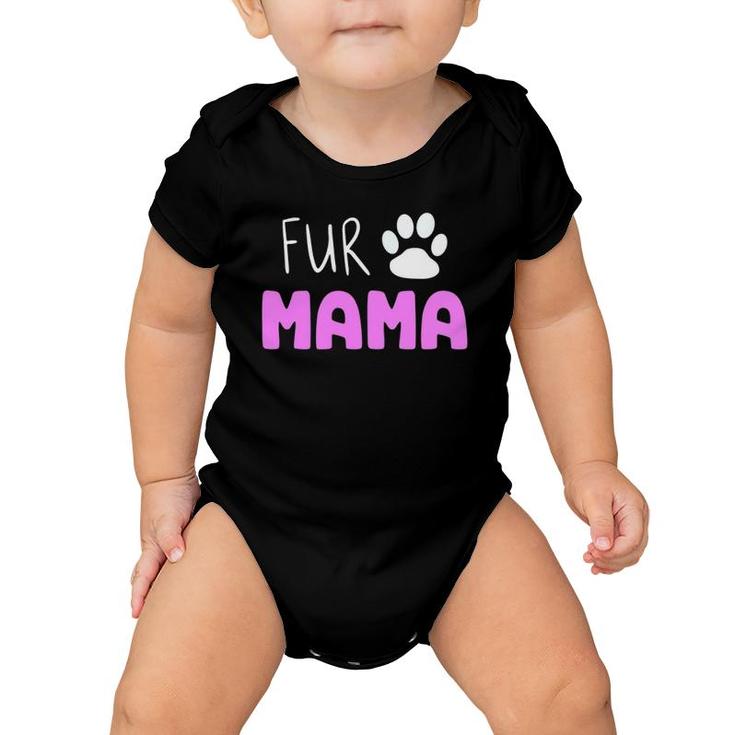 Fur Mama Cute Cat Dog Mom Mother's Day Baby Onesie