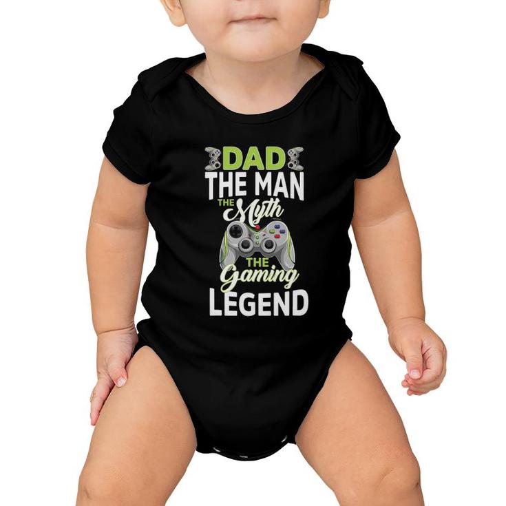 Gamer Dad The Man The Myth Gaming Legend Father's Day Men Baby Onesie