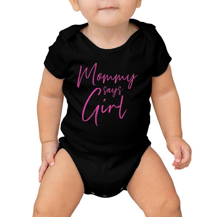 Gender Reveal Mommy Says Girl Matching Family Baby Party Baby Onesie