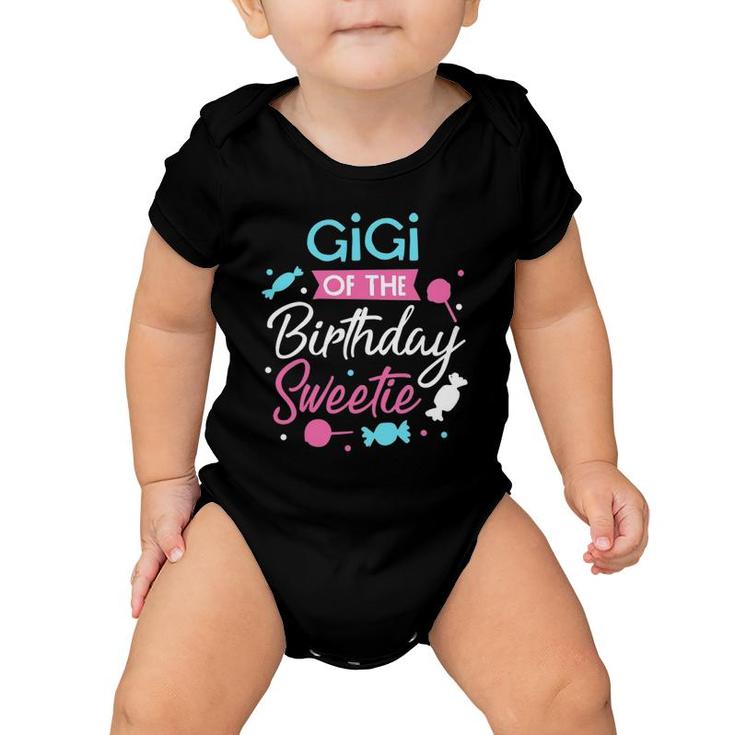Gigi Of The Birthday Sweetie Candy Bday Party Grandmother Baby Onesie