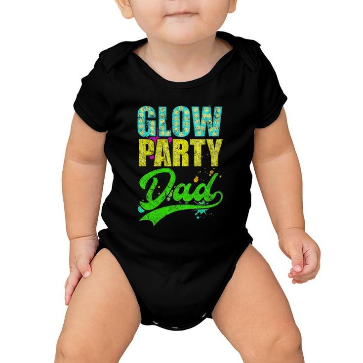 Glow Party Dad Retro Neon Father Daddy Distressed Baby Onesie