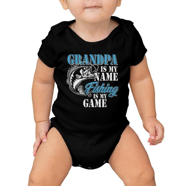 Grandpa Is My Name Fishing Game Outfit Men Papa Father's Day Baby Onesie