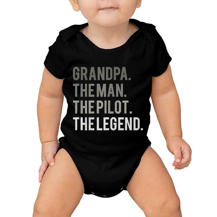 Grandpa The Man The Pilot The Legend Baby Onesie
