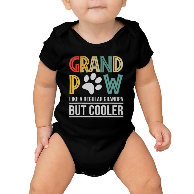 Grandpaw Like A Regular Grandpa But Cooler Fathers Day Baby Onesie