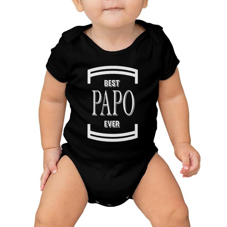 Graphic 365 Best Papo Ever Fathers Day Gift Funny Men Baby Onesie