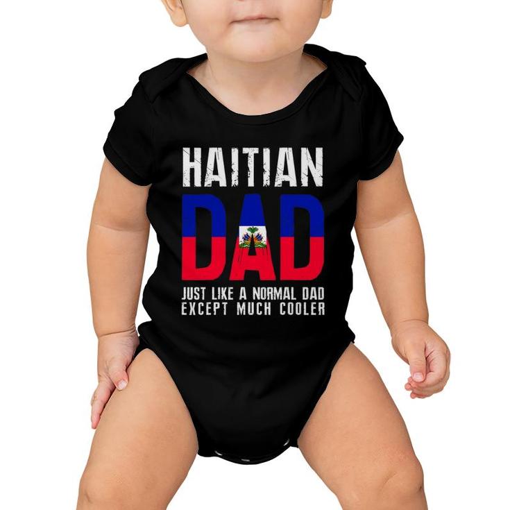 Haitian Dad Like Normal Except Cooler Baby Onesie