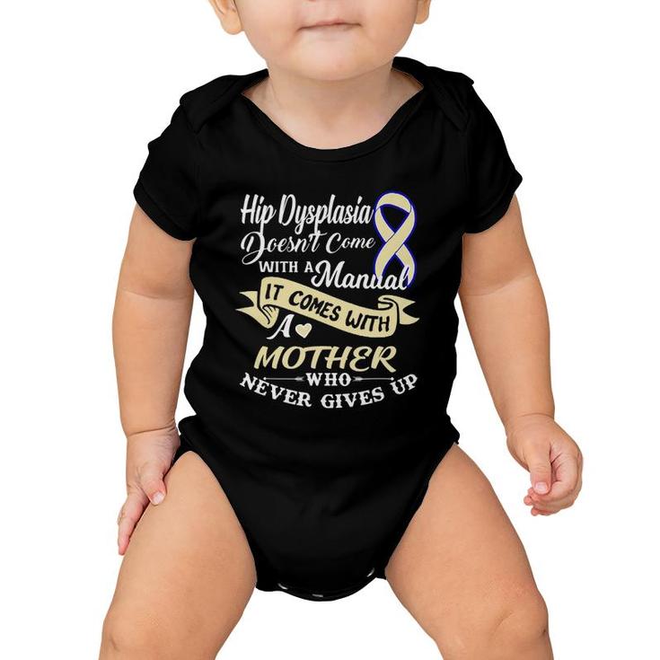 Hip Dysplasia Ddh Inspirational Awareness Mother Of Warrior Baby Onesie