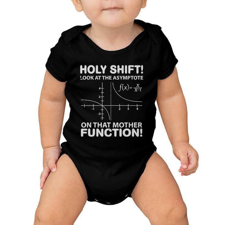 Holy Shift Look Asymptote On Mother Function Baby Onesie