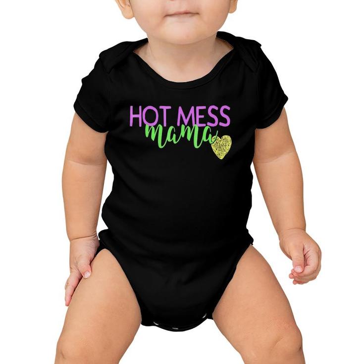 Hot Mess Mom  Funny Mothers Day Gift Mommy Mum Mama Baby Onesie