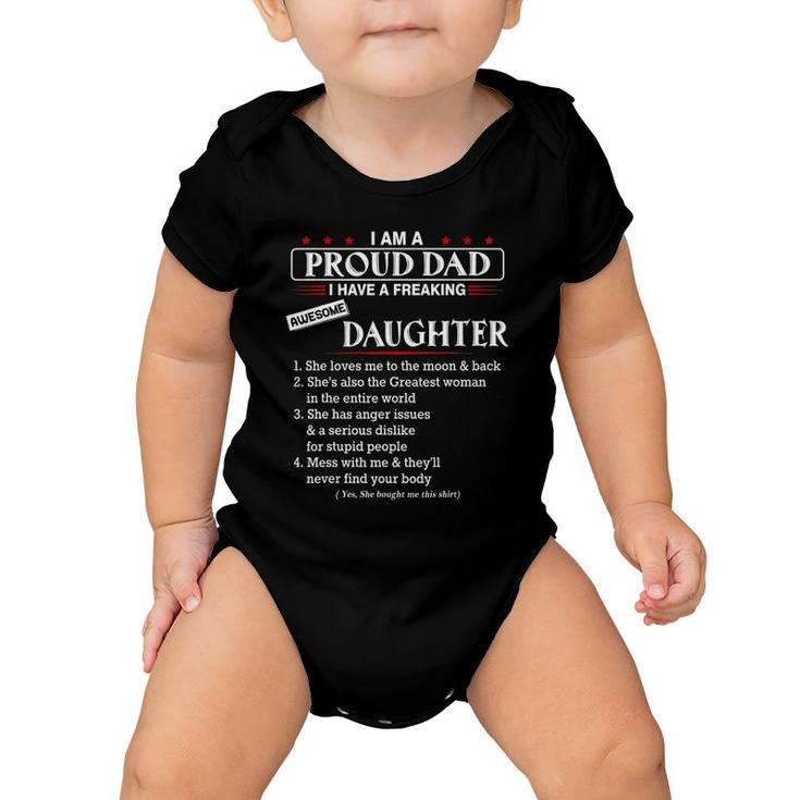 I Am A Proud Dad I Have A Freaking Awesome Daughter Baby Onesie