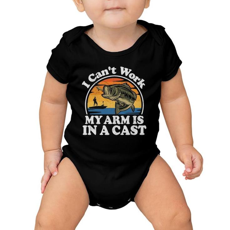 I Can't Work My Arm Is In A Cast Funny Bass Fishing Dad Gift Baby Onesie