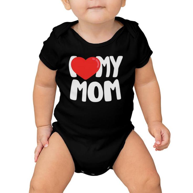I Love My Mom With Large Red Heart Baby Onesie