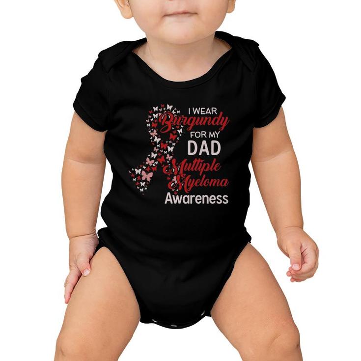 I Wear Burgundy For My Dad Multiple Myeloma Awareness Baby Onesie