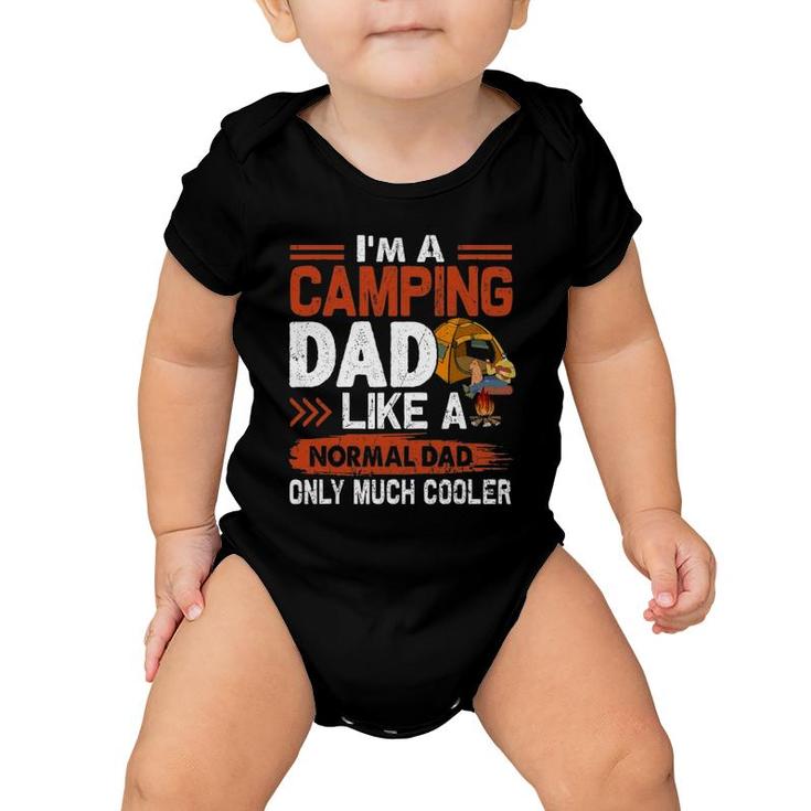 I'm A Camping Dad Like A Normal Dad Only Much Cooler Baby Onesie