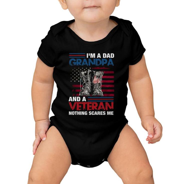 I'm A Dad Grandpa And A Veteran Nothing Scares Me Funny Baby Onesie