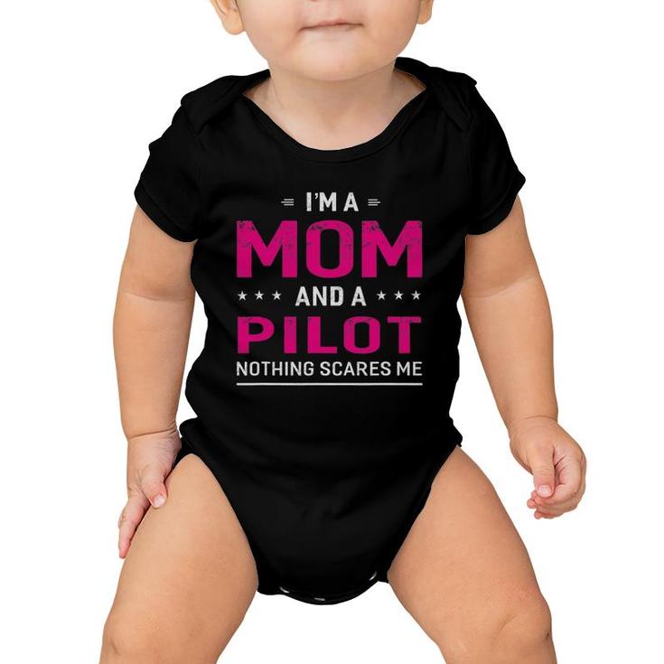 I'm A Mom And Pilot For Women Mother Funny Gift Baby Onesie