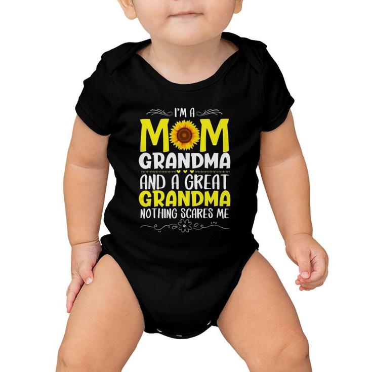I'm A Mom Grandma Great Nothing Scares Me Mother's Day Women Baby Onesie