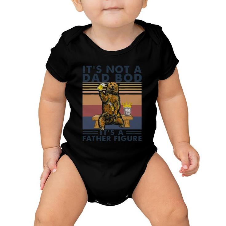 It's Not A Dad Bod It's A Father Figure Bear Drinking Beer Baby Onesie