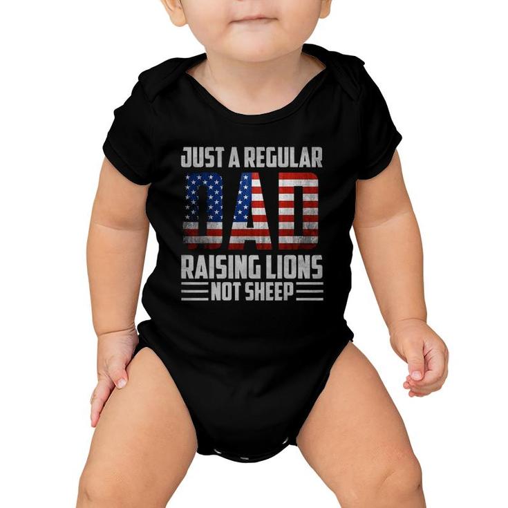 Just A Regular Dad Raising Lions For Men 4Th Of July Baby Onesie