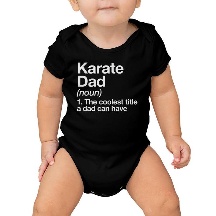 Karate Dad Definition Funny Sports Martial Arts Baby Onesie