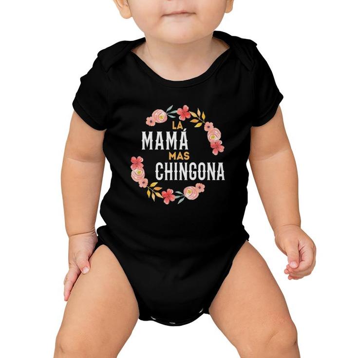 La Mama Mas Chingona Spanish Mom Floral Arch Baby Onesie