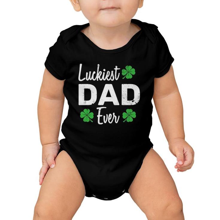 Luckiest Dad Ever Funny Father Outfits For St Patrick's Day Baby Onesie