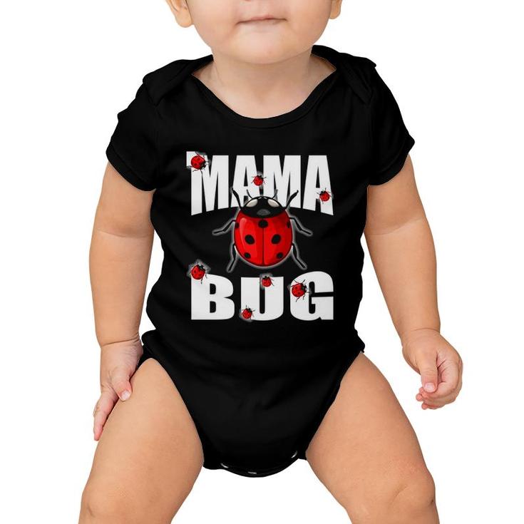 Mama Bug Cute Mother's Day Gift For Ladybug Moms  Baby Onesie