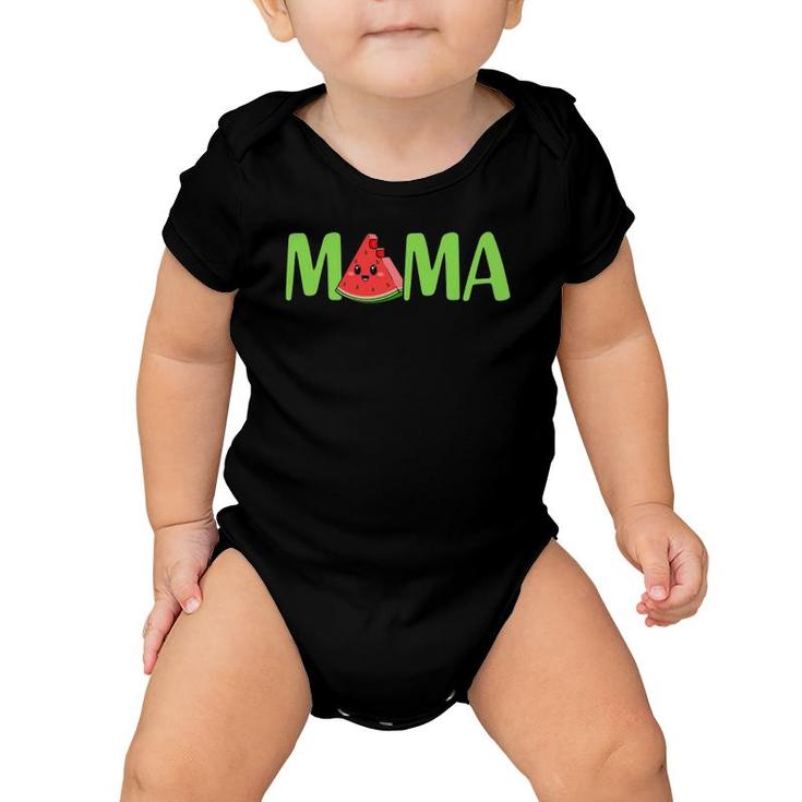 Mama Happy Mother's Day Proud Mama Watermelon Fruit Lover Baby Onesie