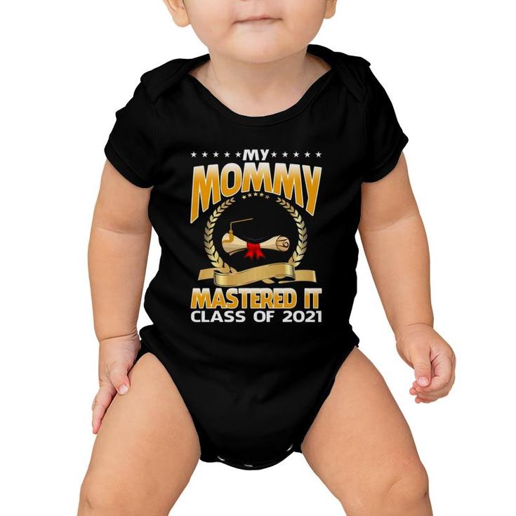 Masters Graduation My Mommy Mastered It Class Of 2022 Ver2 Baby Onesie