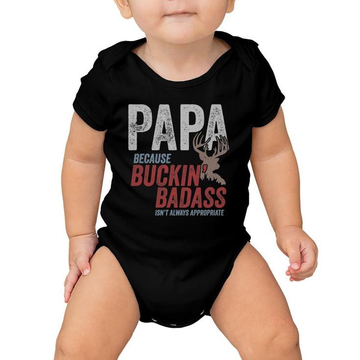 Mens Best Buckin Papa Fathers Day Funny Badass Buck Hunter Baby Onesie