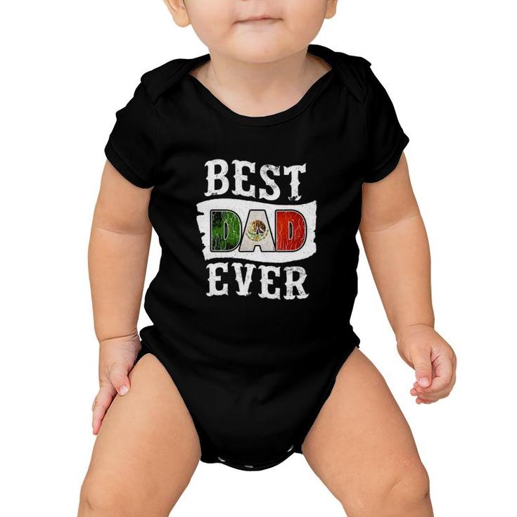 Mens Best Dad Ever Father's Day Mexican Flag Mexico Baby Onesie