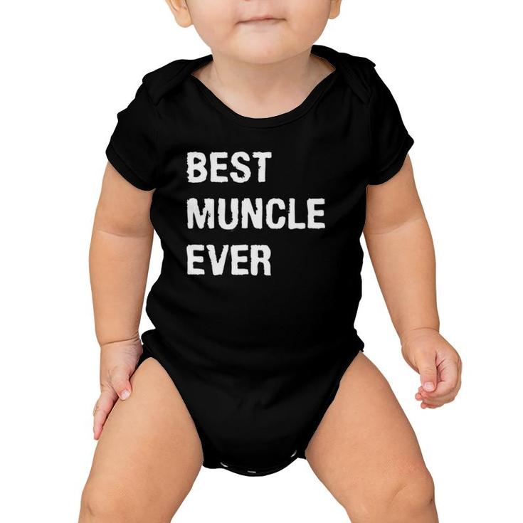 Mens Best Muncle Ever Funny Name Of Your Mother's Brother Baby Onesie