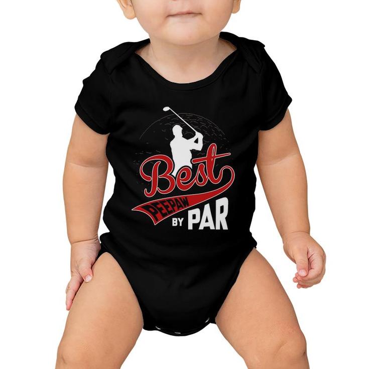 Mens Best Peepaw By Par Golf Lover Sports Funny Fathers Day Gifts Baby Onesie