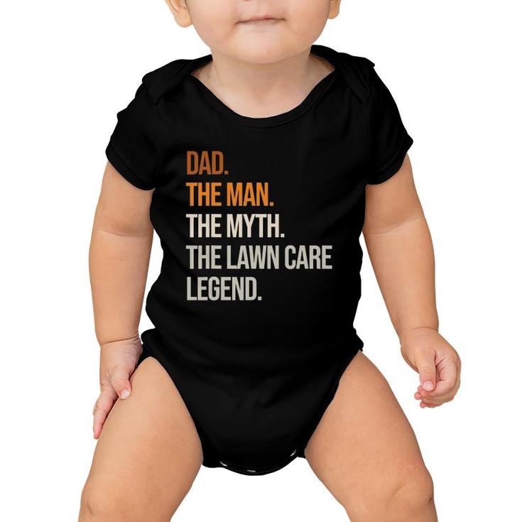 Mens Dad Man Legend Lawn Care Legend Gardening Mowing Baby Onesie