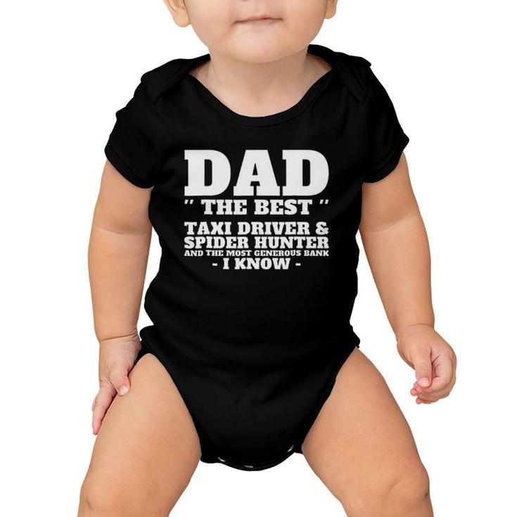 Mens Dad The Best Taxi Driver Spider Hunter And Bank Baby Onesie