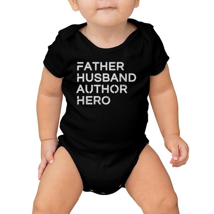 Mens Father Husband Author Hero - Inspirational Father Baby Onesie