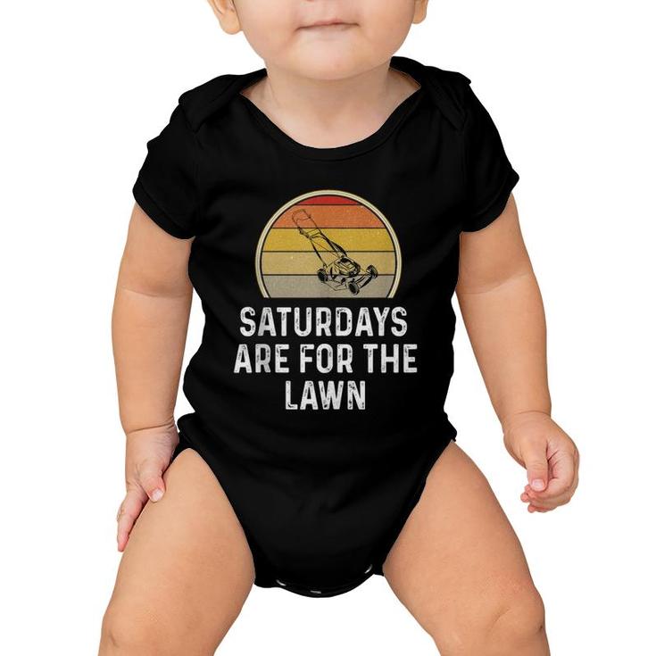 Mens Funny Saturdays Are For The Lawn Mowing Grass Cutting Dad  Baby Onesie