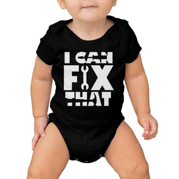 Mens I Can Fix That Father's Day Gift Baby Onesie