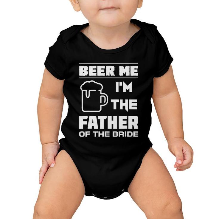 Mens I'm The Father Of The Bride - Funny Bridal Party Baby Onesie