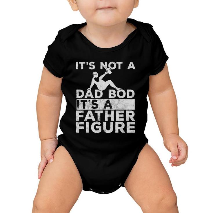 Mens It's Not A Dad Bod Its A Father Figure Beer Lover For Men Baby Onesie