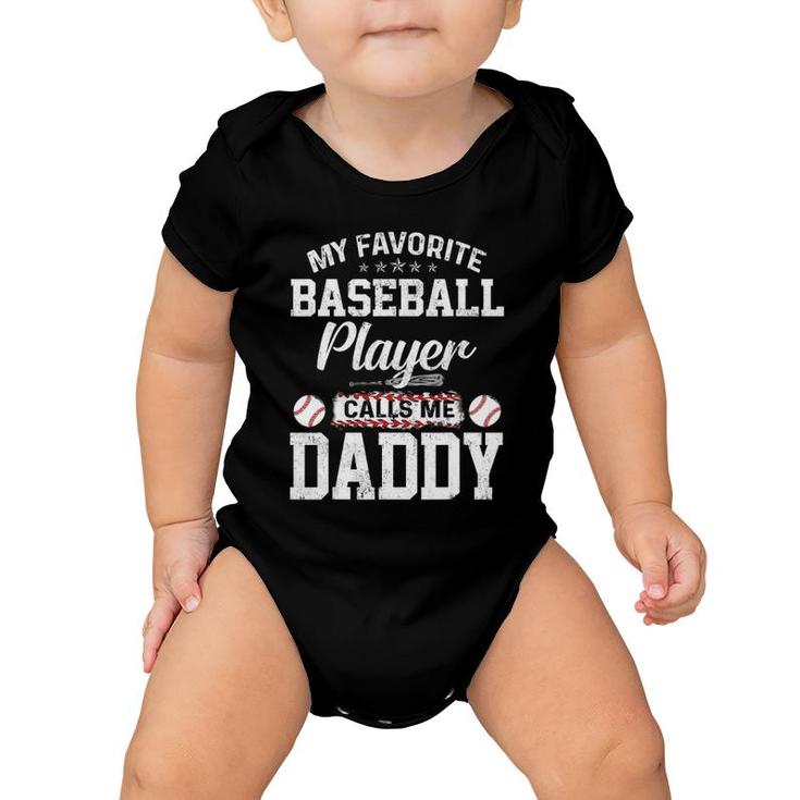 Mens My Favorite Baseball Player Calls Me Daddy Funny Daddy Gift Baby Onesie