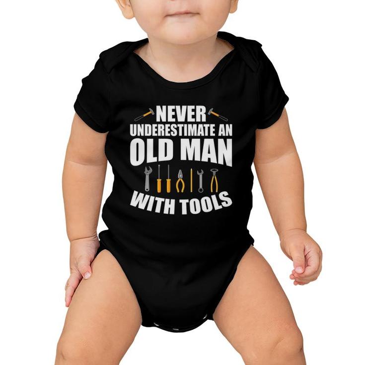 Mens Never Underestimate An Old Man With Tools Dad Grandpa Fix It Baby Onesie