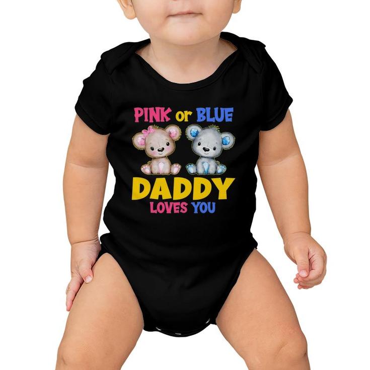 Mens Pink Or Blue Daddy Loves You Baby Shower Gender Reveal Party Baby Onesie