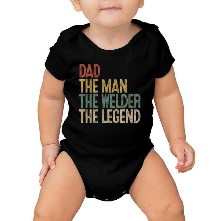 Mens Retro Dad Man Welder Legend Gift Welding Father Weld Daddy Baby Onesie