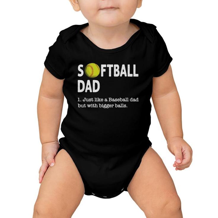 Mens Softball Dad Just Like A Baseball Dad  Father's Day Baby Onesie