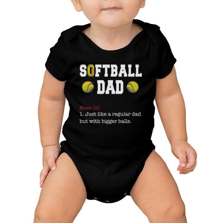 Mens Softball Dad Just Like A Regular Dad  Father's Day Baby Onesie