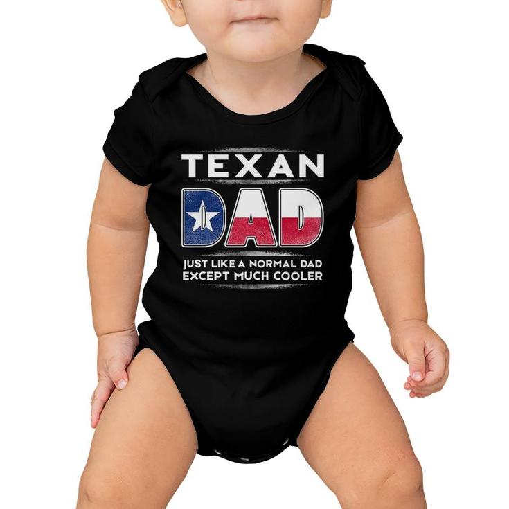 Mens Texan Dad Is Much Cooler Father's Day Flag Baby Onesie