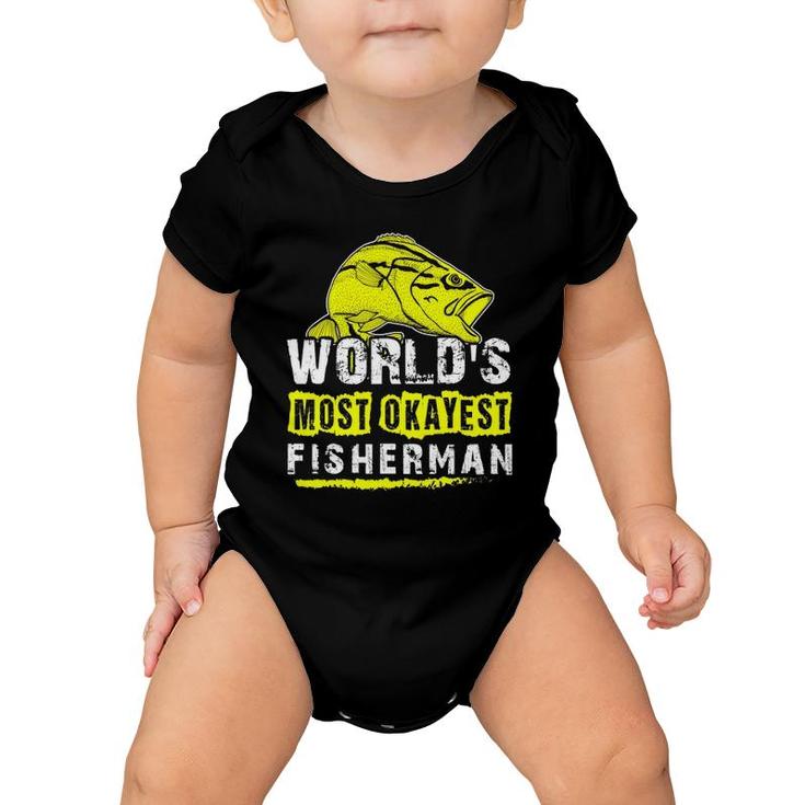 Mens World's Most Okayest Fisherman Best Cool Father Day Gift Tee Baby Onesie