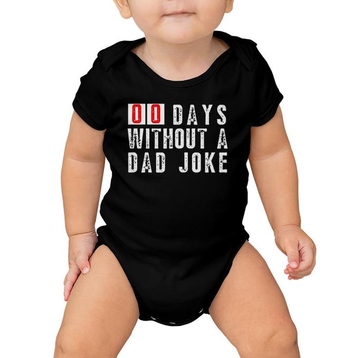 Mens Zero Days Without A Dad Joke Funny Father Statement Baby Onesie